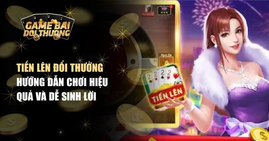 Tiến lên đổi thưởng